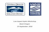 Low Impact Hydro Workshop Bend Oregon 23 September. … · Inlet structure, trash rack, energy dissipation system ... U .S . BUREAU OF RECLAMATION ENERGY TRUST OF OREGON CITY OF BEND