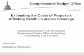 Estimating the Costs of Proposals Affecting Health ... · 2 CBO A cost estimate tells a concise story about the projected budgetary effects of a legislative proposal over a specified