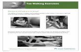 Walk - Toe Walking Exercises - My Doctor Online - Toe... · 02255-042 (5-11) Why does my child walk up on his tip toes? Toe walking is common in toddlers and sometimes persists in