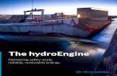 The hydroEngine · Linear Pelton hydroEngine CALCULATE Plant Design Head ... • Trash rack or screen • Power house ... accessible hydroelectric generator.