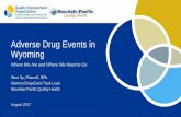 Adverse Drug Events in Wyoming - University of … Drug Events in Wyoming ... an inpatient psychiatric facility ... Identifying drug safety issues: From research to practice.