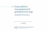 Health support planning 2006 - education.sa.gov.au · I commend this booklet and the chess resources to all education and children’s services workers as a comprehensive and practical