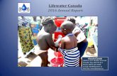 Lifewater Canada Lifewater Annual Report... · Hertan, MBA, CTR, Certified Tumor Registrar, California, USA Treasurer: Jason Gehrels, Financial ... Lifewater Canada. 2016 Annual Report