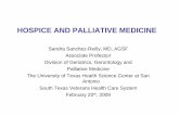 HOSPICE AND PALLIATIVE MEDICINE - Department …urology.uthscsa.edu/Files/Symposium/2009/Hospice_sanchez...HOSPICE AND PALLIATIVE MEDICINE Sandra Sanchez-Reilly, MD, AGSF Associate