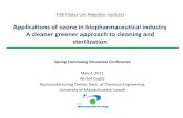 Applications of ozone in biopharmaceutical industry A … · TURI (Toxics Use Reduction Institute) Applications of ozone in biopharmaceutical industry A cleaner greener approach to