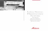 Leica Stereo- Fluorescence Systems - Tufts …medicine.tufts.edu/~/media/TUSM/SAIF/documents/Leica...Leica stereo-fluorescence systems are equipped with a special fluorescence illuminator.