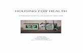 HOUSING FOR HEALTH - Occidental College Hahn April 18, 2016 Professor Virginia Parks Occidental College Urban and Environmental Policy HOUSING FOR HEALTH A PARADIGM SHIFT IN LOS ANGELES’