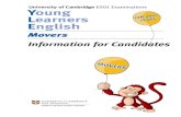 University of Cambridg ESOL Examinations Young …cseschool.com/wp-content/uploads/2013/05/yle-movers-info...University of Cambridge ESOL Examinations Young Learners English Movers