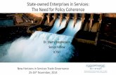 State-owned Enterprises in Services: The Need for … -SOEs in...State-owned Enterprises in Services: The Need for Policy Coherence ... •Most WTO rules do not distinguish between