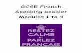 GCSE French Speaking booklet Modules 1 to 4 - … de ta famille. 6. Quels sont les causes de dispute dans la famille? 7. Tu t’entends bien avec ta famille? Pourquoi? 8. Avec qui
