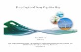 Fuzzy Logic and Fuzzy Cognitive Map - SFU.ca - Simon …vdabbagh/fuzzy.pdf ·  · 2011-10-06Fuzzy Logic and Fuzzy Cognitive Map MATH 800 – 4 Fall 2011 Vijay Mago, Postdoctoral