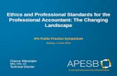Ethics and Professional Standards for the Professional ... · Ethics and Professional Standards for the Professional Accountant: The Changing ... (project in progress) ... –Report