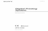 Digital Printing System - Sonyassets.pro.sony.eu/Flash/UPX-C300_WBT_EN/English Manual.pdf · 5 System Overview System Overview The Sony UPX-C300 digital printing system is designed