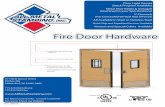 fire Door Hardware - All Metal Stamping · Fire Door Hardware Astragal/Edge Sets ... Veneers and Special Colors Available 411 West Spruce Street ... Unless Specified below Door Types