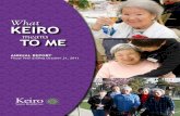 What KERO - Keiro JoY Keiro’s care for its residents is in the hands of over 570 dedicated and compassionate staff members who contribute greatly to the high quality of life and
