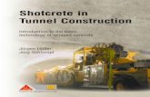 Shotcrete in Tunnel Construction - Sika AG · Shotcrete in Tunnel Construction . Shotcrete in ... 4.2 Wet sprayed concrete ... the increased load-bearing properties of the substrate