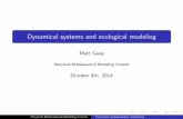 Dynamical systems and ecological modeling 2014 Presentati… · Dynamical systems and ecological modeling ... detail) butnot too simple(captures phenomena of interest). First step: