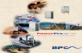 PowerPro HP UPS - BPC Energy UPS ·  · 2017-03-14Performance UPS utilising the very latest innovation in PWM and IGBT technology producing increased quality of supply ... PowerPro