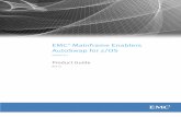 EMC Mainframe Enablers AutoSwap for z/OS · AutoSwap for z/OS 8.1 Product Guide 3 CONTENTS Preface Chapter 1 Introduction EMC Mainframe Enablers and AutoSwap..... 12