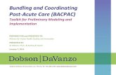 Bundling and Coordinating Post-Acute Care …ahhqi.org/images/pdf/bacpac-dda-presentation.pdfDobson DaVanzo & Associates, LLC Vienna, VA 703.260.1760 Bundling and Coordinating Post-Acute