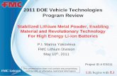2011 DOE Vehicle Technologies Program Revie · 2011 DOE Vehicle Technologies Program Review ... materials and conducted half cell evaluation 6/10 Conducted full cell ... impedance