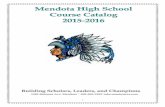 Mendota High School - Edl High School Graduation Requirements To earn an MHS diploma, students must earn 250 credits (class of 2017 and beyond) or 240 credits (Class of 2016) including