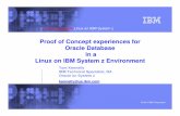 Proof of Concept experiences for Oracle Database in a … of Concept experiences for Oracle Database in a Linux on IBM System z Environment Tom Kennelly IBM Technical Specialist, NA