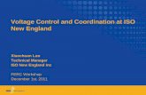 Voltage Control and Coordination at ISO New England ISO New England.pdf · Voltage Control and Coordination at ISO New England Xiaochuan Luo Technical Manager. ISO New England Inc.