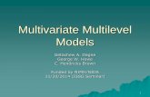 Multilevel Multivariate Models - WordPress.com ·  · 2016-02-18multivariate multilevel model is proposed. 11 ... Behavior Level 1 (Child) Level 2 (Classroom) 14 ... studying human