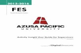 Faculty Evaluation System - Azusa Pacific University · APU Activity Insight User Guide for Supervisors . 2 042016 Center for Teaching, Learning, and Assessment The Faculty Evaluation