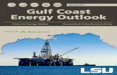 Gulf Coast Energy Outlook 2017 DF - Louisiana State … Resources and Louisiana’s Manufacturing Development Renaissance. Baton Rouge, LA: Louisiana State University, Center for Energy