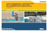 SAFE MANUAL HANDLING OF CHEMICALS IN THE AUTOMOTIVE INDUSTRY ·  · 2017-06-16Manual handling chemicals in the automotive industry can also expose employees ... damage to chemical