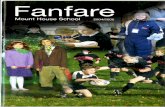 Fanfare - welcomewebsites.co.uk · Fanfare 2004 2005 Mount House School View ... Oliver 6JS BOWDEN, Archie R 5AE BROWN, ... Kate 4PS ROBBINS,GemmaV IGR ROGERS,Tom 6JH
