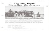 Ancient Silk Roads Mini-Q The Silk Road: Recording the … · a network of trade roules connecting China with Central ... The Documents: Document A ... ceramics, orange trees, paper,