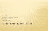 Conditional Correlation - Northfield Information Services ·  · 2010-09-22Review assumptions underlying correlation ... Show how a simple regime -switching model allowing conditional