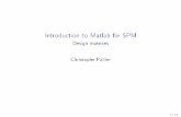 Introduction to Matlab for SPM - Design matrices · Estimate a modelGiven the design matrix and the ... une matrix de design. ... T and p-value associated to a contrast. Consider