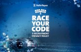 RACE YOUR CODE - Rest of the World – Rolls-Roycecareers.rolls-royce.com/~/media/Files/R/Rolls-Royce...RACE YOUR CODE E-RECRUITMENT PRIVACY POLICY T ou’v k RacYCode E-RECRUITMENT