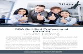 SOA Certiﬁed Professional (SOACP) Course Catalog Fundamental SOA & Service-Oriented Computing (Exam S90.01) SOA Technology Concepts (Exam S90.02) This course module provides a well-rounded,