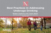 Best Practices in Addressing Underage Drinking - … · Best Practices in Addressing Underage Drinking Megan Hopkins and Linda Major ... (NCC) • Formed in March 2006 by 13 institutions