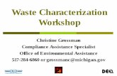 Waste Characterization Workshop ·  · 2016-02-26Toxicity Characteristic Leaching Procedure (TCLP) § Reduce the size of the waste by grinding § Add an acid to the ...