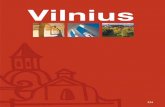 Ivaizdinis Vilnius EN - Vilniaus turizmo informacijos … is a fairy-tale scene that epitomizes Lithuania’s proud history. History is alive and well in Vilnius but the city is no