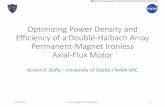 Optimizing Power Density and Efficiency of a Double-Halbach Array ... · Optimizing Power Density and Efficiency of a Double-Halbach Array Permanent-Magnet Ironless Axial-Flux Motor