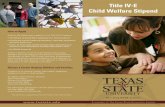 Title IV-E High Resolution For Print Child Welfare Stipendgato-docs.its.txstate.edu/jcr:387c0d3b-707d-4a92-9b18-f56125cb8ba2...Child Welfare Stipend ... • A personal resume reflecting