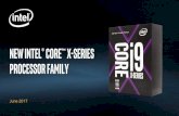 New Intel® Core™ X-Series Processor Family€¦ ·  · 2017-06-19New Intel® Core™ X-Series Processor Family The new Intel® Core™ X-series processor family is the ultimate