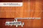 Kitchen Countertop Machines POSTFORMING MITER …midwestautomation.com/wp-content/uploads/PF-Saw-Brochure.pdfPOSTFORMING MITER SAWS Innovation. Not Imitation. Midwest Automation Cutting