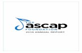 ANNUAL REPORT 2016 - The Ascap Foundation · The ASCAP Foundation is dedicated to nurturing the music talent of tomorrow, preserving ... Louis Prima Mary Rodgers ... ANNUAL REPORT