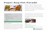 Paper Bag Pet Parade - Kewaunee County a paper bag pet and teach it some tricks, then share your tricks with your friends during a special paper bag pet parade 4-H Project Area: Pets