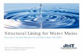 Water Main lining - American Water Works Association · Structural Lining for Water Mains 2015 PA-AWWA Annual Conference ... ANSI/AWWA C620-07 Standard ... – Maximum lining distance: