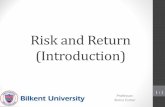 Risk and Return (Introduction) - Burcu Esmerburcuesmer.com/wp-content/uploads/2015/10/Risk-and-Return-I.pdf• Risk and Return • CAPM • Capital Budgeting and Project Risk 2. ...