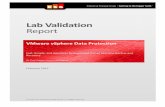 Lab Validation Report - VMware Validation Report VMware vSphere Data Protection ... This ESG Lab report was sponsored by VMware. ... Data center consolidation